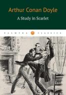 A Study in Scarlet di Arthur Conan Doyle edito da Book on Demand Ltd.