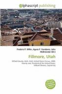 Fillmore, Utah edito da Vdm Publishing House