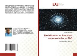 Modélisation et Fonctions exponentielles en TleS di Guy Paulin Ouafeu edito da Éditions universitaires européennes