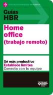 Guías Hbr: Home Office. Trabajo Remoto (HBR Guide to Remote Work Spanish Edition) di Harvard Business Review edito da REVERTE MGMT