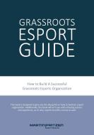 Grassroots Esports di Martin Fritzen edito da Books on Demand