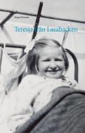 Teresia från Lasabacken di Jörgen Brorson edito da Books on Demand