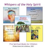 Whispers of the Holy Spirit di Michael Resman edito da Produccicones de la Hamaca