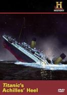 Titanic's Achilles' Heel edito da Lions Gate Home Entertainment