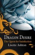 Dragon Desire di Lisette Ashton edito da Harpercollins Publishers