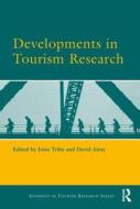 Developments in Tourism Research di David Airey edito da Routledge