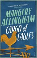 Cargo Of Eagles di Margery Allingham edito da Vintage Publishing