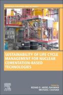 Sustainability of Life Cycle Management for Nuclear Cementation-Based Technologies edito da WOODHEAD PUB