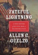 Fateful Lightning di Allen C. Guelzo edito da Oxford University Press Inc