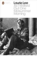 As I Walked Out One Midsummer Morning di Laurie Lee edito da Penguin Books Ltd