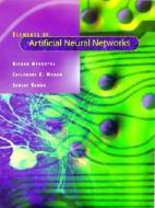 Elements Of Artificial Neural Networks di Kishan Mehrotra, Chilukuri K. Mohan, Sanjay Ranka edito da Mit Press Ltd