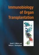 Immunobiology of Organ Transplantation di David S. Wilkes, William J. Burlingham edito da Springer US