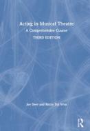 Acting In Musical Theatre di Joe Deer, Rocco Dal Vera edito da Taylor & Francis Ltd