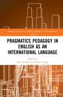 Pragmatics Pedagogy In English As An International Language edito da Taylor & Francis Ltd