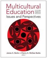 Multicultural Education di James A. Banks, Cherry A. McGee Banks edito da John Wiley And Sons Ltd