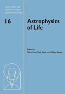 Astrophysics of Life edito da Cambridge University Press