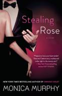 Stealing Rose di Monica Murphy edito da BANTAM DELL