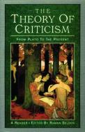 The Theory of Criticism di Raman Selden edito da Taylor & Francis Ltd