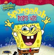 Spongebob Pops Up! di Steven Banks edito da Simon Spotlight/Nickelodeon