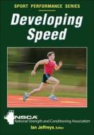 Developing Speed di NSCA edito da Human Kinetics Publishers