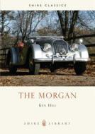 The Morgan di Ken Hill edito da Bloomsbury Publishing PLC