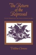 Return of the Repressed di Valdine Clemens edito da State University Press of New York (SUNY)