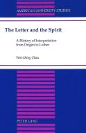 The Letter and the Spirit di Wai-Shing Chau edito da Lang, Peter