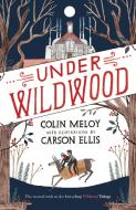 Under Wildwood di Colin Meloy edito da Canongate Books Ltd