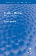 People Of Florence di Joseph Macleod edito da Taylor & Francis Ltd