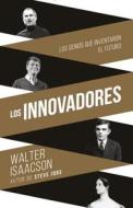 SPA-INNOVADORES di Walter Isaacson edito da RANDOM HOUSE ESPANOL