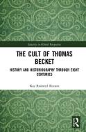 The Cult of Thomas Becket di Kay Brainerd Slocum edito da Taylor & Francis Ltd