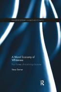 A Moral Economy of Whiteness di Steve Garner edito da Taylor & Francis Ltd