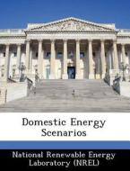 Domestic Energy Scenarios edito da Bibliogov