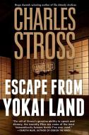 Escape from Yokai Land di Charles Stross edito da Tor Publishing Group