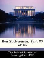 Ben Zuckerman, Part 05 Of 06 edito da Bibliogov