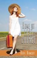 Home at Last Chance di Hope Ramsay, Shelley Shepard Gray, Hope Ramsey edito da Large Print Press