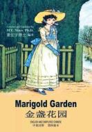 Marigold Garden (Simplified Chinese): 06 Paperback Color di H. y. Xiao Phd edito da Createspace