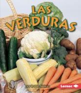 Las Verduras (Vegetables) di Robin Nelson edito da EDICIONES LERNER