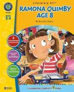 A Literature Kit for Ramona Quimby, Age 8, Grades 3-4 [With 3 Overhead Transparencies] di Marie-Helen Goyetche, Beverly Cleary edito da Classroom Complete Press