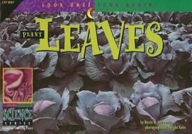 Look Once, Look Again: Plant Leaves di David M. Schwartz edito da Creative Teaching Press