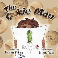 The Cookie Man di Heather Bilbrey edito da America Star Books