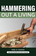 Hammering Out a Living di Karl D. Hughes edito da THINKaha