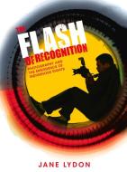 The Flash of Recognition di Jane Lydon edito da NewSouth Publishing