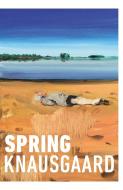Spring di Karl Ove Knausgaard edito da Random House UK Ltd