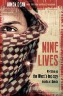 Nine Lives di Aimen Dean, Paul Cruickshank, Tim Lister edito da Oneworld Publications