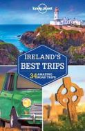 Ireland's Best Trips di Lonely Planet, Fionn Davenport, Catherine Le Nevez, Isabel Albiston edito da Lonely Planet