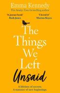 The Things We Left Unsaid di Emma Kennedy edito da Cornerstone