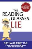 READING GLASSES LIE di Nathalie Fiset M. D. edito da INDEPENDENTLY PUBLISHED