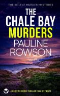THE CHALE BAY MURDERS a gripping crime thriller full of twists di Pauline Rowson edito da Joffe Books