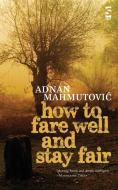 How To Fare Well And Stay Fair di Adnan Mahmutovic edito da Salt Publishing